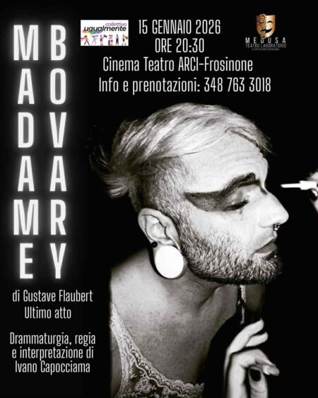 Il desiderio e l’abisso: Ivano Capocciama porta la sua “Madame Bovary” al Cinema Teatro ARCI-Frosinone